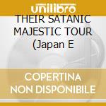 THEIR SATANIC MAJESTIC TOUR (Japan E cd