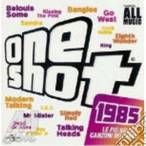 One Shot! 1985 cd musicale di Artisti Vari