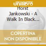 Horst Jankowski - A Walk In Black Forest cd