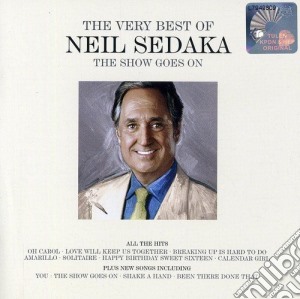 Neil Sedaka - The Very Best Of - The Show Goes On (2 Cd) cd musicale di Neil Sedaka
