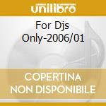 For Djs Only-2006/01 cd