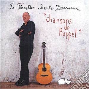 Maxime Le Forestier - Les Chansons De Rappel cd musicale di Maxime Le Forestier