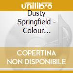 Dusty Springfield - Colour Collection cd
