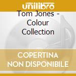 Tom Jones - Colour Collection cd