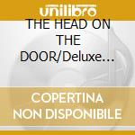 THE HEAD ON THE DOOR/Deluxe Ed.2CD cd