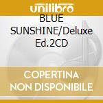 BLUE SUNSHINE/Deluxe Ed.2CD cd