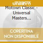 Motown Classic - Universal Masters Collection cd