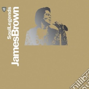 James Brown - Soul Legends cd musicale di James Brown