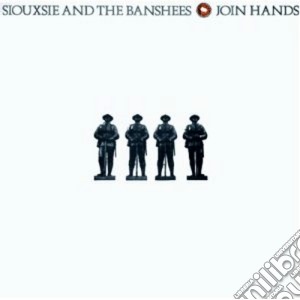 Siouxsie & The Banshees - Join Hands cd musicale di SIOUXSIE AND THE BANSHEES