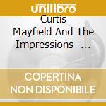 Curtis Mayfield And The Impressions - Soul Legends cd musicale di MAYFIELD CURTIS & IMPRESSIONS