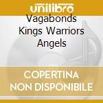 Vagabonds Kings Warriors Angels cd musicale di THIN LIZZY