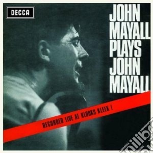 John Mayall - Plays John Mayall cd musicale di John Mayall