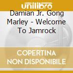 Damian Jr. Gong Marley - Welcome To Jamrock cd