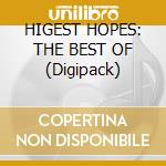 HIGEST HOPES: THE BEST OF (Digipack) cd