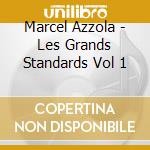 Marcel Azzola - Les Grands Standards Vol 1 cd musicale di Marcel Azzola