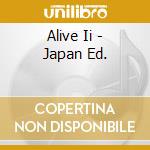 Alive Ii - Japan Ed. cd