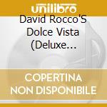 David Rocco'S Dolce Vista (Deluxe Edition) / Various cd