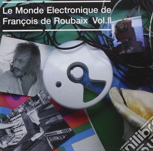 Francois De Roubaix - Le Monde Electronique Vol. 2 cd musicale di Francois De Roubaix