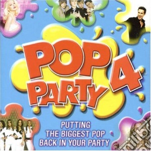 Pop Party 4 / Various cd musicale