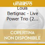Louis Bertignac - Live Power Trio (2 Cd) cd