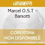 Marcel O.S.T - Barsotti cd