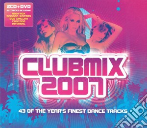 Clubmix 2007 cd musicale di Artisti Vari