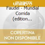 Faudel - Mundial Corrida (edition Exceptionnelle) cd