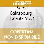 Serge Gainsbourg - Talents Vol.1 cd