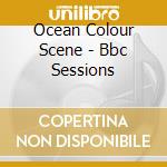 Ocean Colour Scene - Bbc Sessions cd