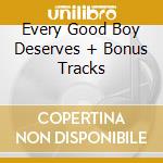 Every Good Boy Deserves + Bonus Tracks cd