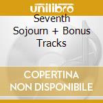 Seventh Sojourn + Bonus Tracks cd musicale di MOODY BLUES