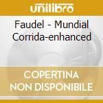 Faudel - Mundial Corrida-enhanced cd musicale di Faudel