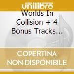 Worlds In Collision + 4 Bonus Tracks (remast.2007) cd musicale di Ubu Pere