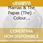 Mamas & The Papas (The) - Colour Collection cd musicale di Mamas & The Papas (The)