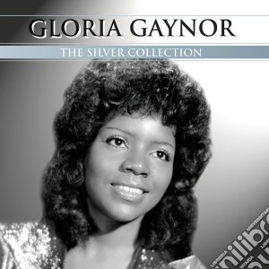Gloria Gaynor - Silver Collection cd musicale di Gloria Gaynor