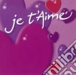 Je T'aime 6 (2 Cd) cd