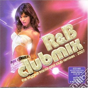 R&B Clubmix: The Biggest Tracks And Club Remixes 2007 / Various (2 Cd) cd musicale