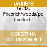 Gulda, Friedrich/woods/po - Friedrich Gulda At Birdla cd musicale di Gulda, Friedrich/woods/po