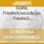 Gulda, Friedrich/woods/po - Friedrich Gulda At Birdla cd