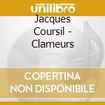 Jacques Coursil - Clameurs cd musicale di Jacques Coursil