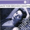 Jazz Club - Jazz For Broken Hearts / Various cd