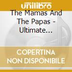 The Mamas And The Papas - Ultimate Collection (Green Earth Series)