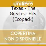 Texas - The Greatest Hits (Ecopack) cd