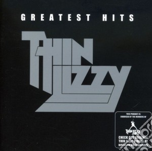 Thin Lizzy - Greatest Hits cd musicale di Thin Lizzy
