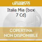 Italia Mia (box 7 Cd) cd
