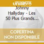 Johnny Hallyday - Les 50 Plus Grands Rocks De Johnny (3 Cd) cd