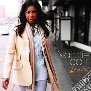 Natalie Cole - Leavin' cd musicale di Natalie Cole