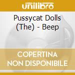 Pussycat Dolls (The) - Beep cd