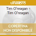 Tim O'reagan - Tim O'reagan cd