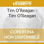 Tim O'Reagan - Tim O'Reagan cd